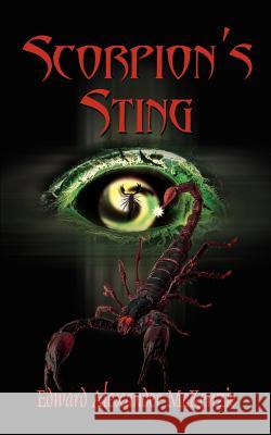 Scorpion's Sting Alexander Edward McKenzie 9780759682078 Authorhouse - książka