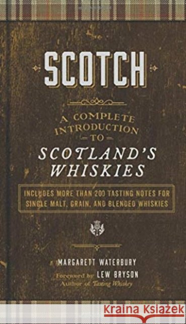 Scotch: A Complete Introduction to Scotland's Whiskies Margarett Waterbury 9781454934059 Union Square & Co. - książka