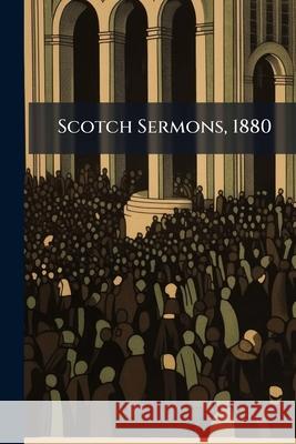 Scotch Sermons, 1880 Anonymous 9781144454812  - książka