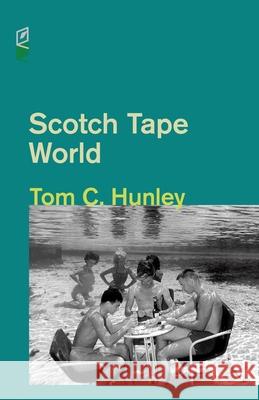Scotch Tape World Tom C. Hunley 9781936628209 Accents Publishing - książka