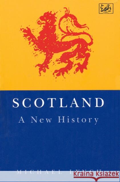 Scotland: a New History Michael Lynch 9780712698931  - książka