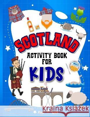 Scotland Activity Book for Kids: Interactive Learning Activities for Your Child Include Scottish Themed Word Searches, Spot the Difference, Story Writing, Drawing, Mazes, Handwriting, Fun Facts and Mo Hackney And Jones 9781915216397 Hackney and Jones - książka