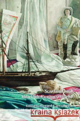 Scotland and the 19th-Century World Gerard Carruthers David Goldie Alastair Renfrew 9789042035621 Rodopi - książka
