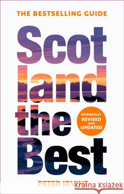 Scotland The Best: The Bestselling Guide Collins Books 9780008508067 HarperCollins Publishers - książka