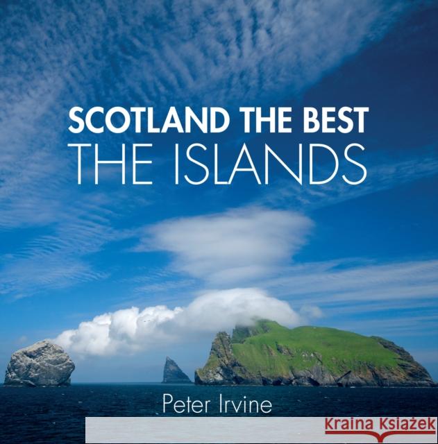 Scotland The Best The Islands Peter Irvine 9780008505288 HarperCollins Publishers - książka