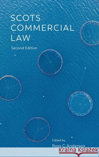 Scots Commercial Law Anderson, Ross G. 9781474494182 EDINBURGH UNIVERSITY PRESS - książka