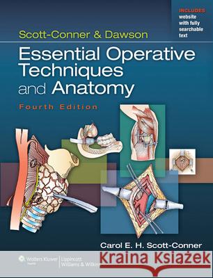 Scott-Conner & Dawson: Essential Operative Techniques and Anatomy Carol E H Scott Conner 9781451151725  - książka