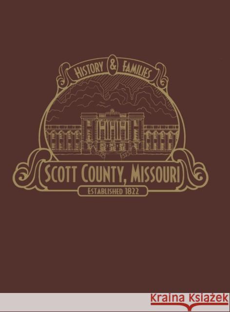 Scott County, Mo: History & Families (Limited) Scott County History Book Committee 9781563119194 Turner (TN) - książka