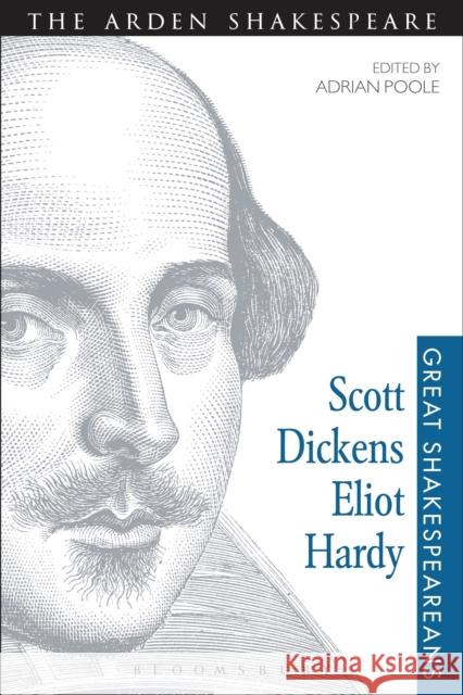 Scott, Dickens, Eliot, Hardy: Great Shakespeareans: Volume V Poole, Adrian 9781472517296 Bloomsbury Academic - książka