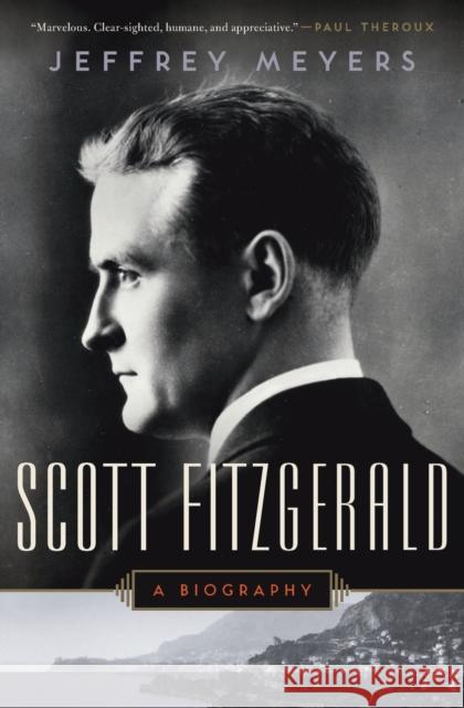 Scott Fitzgerald: A Biography Meyers, Jeffrey 9780062316950 Harper Perennial - książka