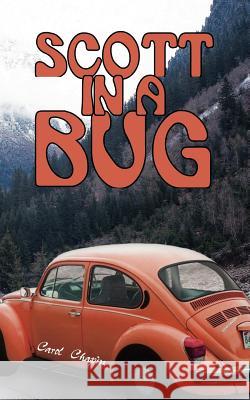 Scott In A Bug Carol Chapin 9781420859171 Authorhouse - książka