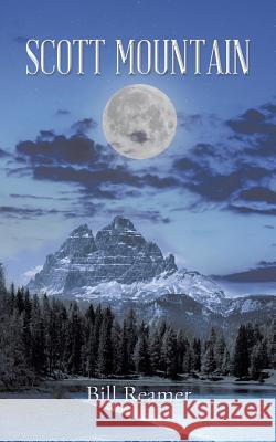 Scott Mountain Bill Reamer 9781496938930 Authorhouse - książka