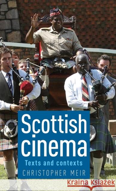 Scottish Cinema: Texts and Contexts Christopher Meir 9780719086359 Manchester University Press - książka