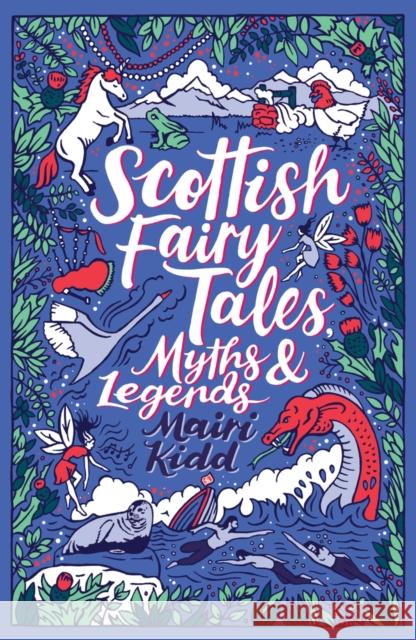 Scottish Fairy Tales, Myths and Legends Mairi Kidd 9780702304149 Scholastic - książka