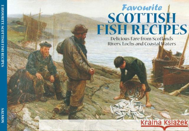 SCOTTISH FISH RECIPES  9781912893294 J SALMON LTD - książka