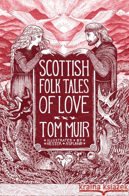 Scottish Folk Tales of Love Tom Muir 9781837050819 The History Press Ltd - książka