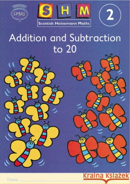 Scottish Heinemann Maths 2: Addition and Subtraction to 20 Activity Book 8 Pack   9780435170899 Pearson Education Limited - książka