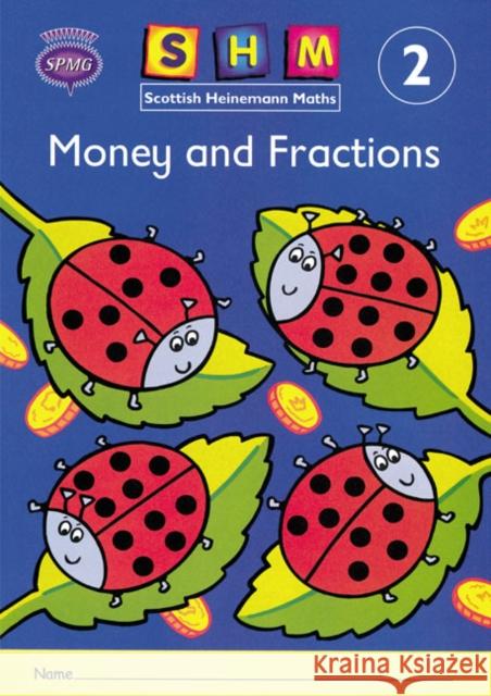 Scottish Heinemann Maths 2: Money and Fractions Activity Book 8 Pack   9780435170905 Pearson Education Limited - książka