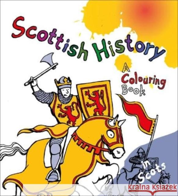 Scottish History: A Colouring Book Elfreda Crehan 9781904737629 Lexus Ltd - książka