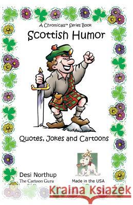 Scottish Humor: Quotes, Jokes & Cartoons in Black and White Desi Northup 9781530130368 Createspace Independent Publishing Platform - książka