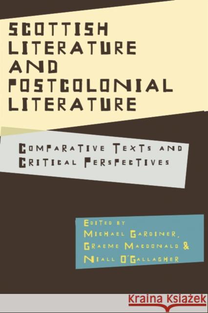 Scottish Literature and Postcolonial Literature: Comparative Texts and Critical Perspectives Gardiner, Michael 9780748637744  - książka