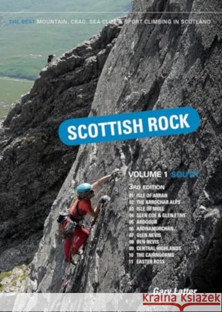 Scottish Rock Volume 1 South: The best mountain, crag, sea cliff and sport climbing in Scotland Gary Latter 9781917182010 Pesda Press - książka