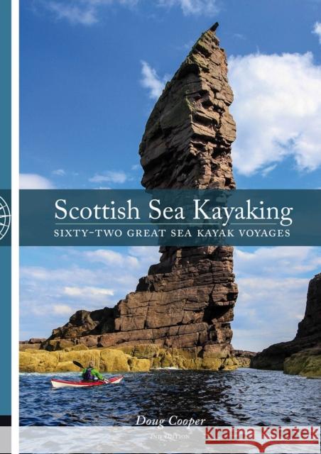 Scottish Sea Kayaking: Sixty-Two Great Sea Kayak Voyages Doug Cooper 9781906095864 Pesda Press - książka