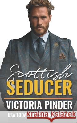 Scottish Seducer Victoria Pinder 9798684190667 Independently Published - książka