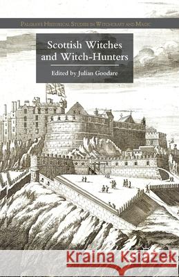 Scottish Witches and Witch-Hunters J. Goodare   9781349470334 Palgrave Macmillan - książka