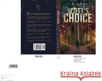 Scott's Choice: A riveting story of one man in two personas living parallel and dangerous lives. Ca Sole 9781916110809 Helifish Books - książka