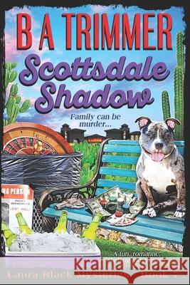 Scottsdale Shadow: a fun, romantic, thrilling, adventure... B a Trimmer 9781951052089 Saguaro Sky Media Co. - książka