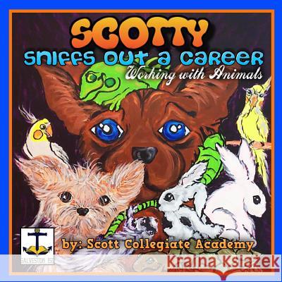 Scotty Sniffs Out a Career: Working With Animals Brown, Leslie Kay 9781530997770 Createspace Independent Publishing Platform - książka