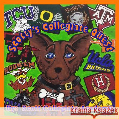 Scotty's Collegiate Quest Scott Collegiate Academy 9781511488471 Createspace - książka