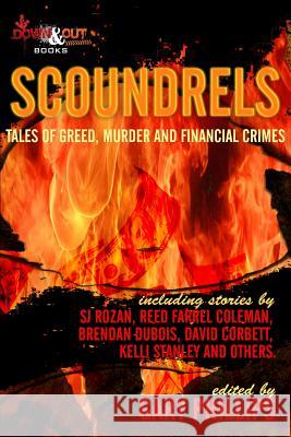 Scoundrels: Tales of Greed, Murder and Financial Crimes Gary Phillips Gary Phillips Scott Phillips 9781937495220 Down & Out Books - książka