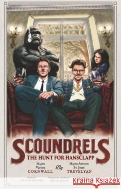Scoundrels: The Hunt for Hansclapp Arthur St. John Trevelyan 9780995716322 Black Door Press Ltd - książka