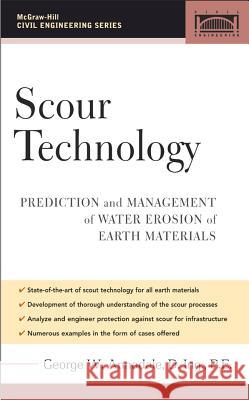 Scour Technology: Mechanics and Engineering Practice George W. Annandale 9780071440578 McGraw-Hill Professional Publishing - książka