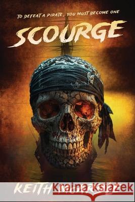 Scourge Keith McArdle Amanda Spedding Adrijus Guscia 9780992565787 Keith McArdle - książka