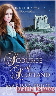 Scourge of Scotland Marissa M. Price The Literature Factory 9780648127956 Literature Factory - książka