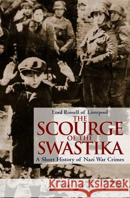 Scourge of the Swastika  Lord Russell Of Liverpool 9781848327207  - książka