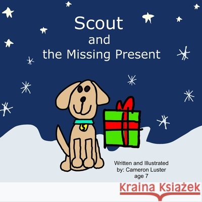 Scout and the Missing Present Luster, Cameron 9798550417256 Independently Published - książka