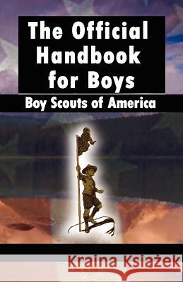 Scouting for Boys: The Original Edition Robert Baden-Powell 9789562915076 WWW.Bnpublishing.com - książka