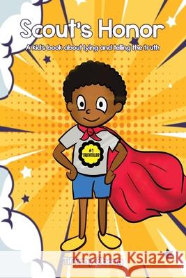 Scout's Honor: A Kid's Book about Lying and Telling the Truth Tiffany Obeng 9781735522555 Sugar Cookie Books - książka