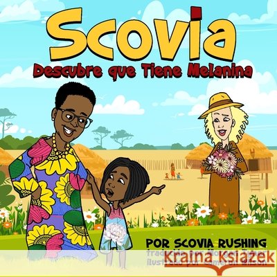 Scovia Descubre que Tiene Melanina Scovia Rushing, Cameron Wilson 9798990776203 Scovia - książka