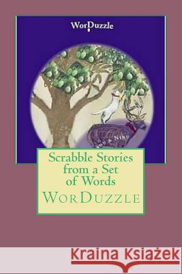 Scrabble Stories from a Set of Words: WorDuzzle Ghosh, Parames 9781508561866 Createspace - książka