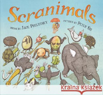 Scranimals Jack Prelutsky Peter Sis 9780060753689 Greenwillow Books - książka