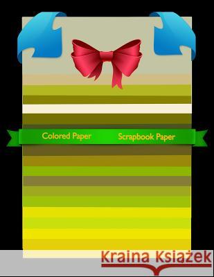 Scrapbook Paper: Colored Paper Scrapbook Paper Yellow Group Colored Sheet Series Tukang Warna Warni 9781099822988 Independently Published - książka