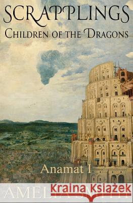 Scrapplings Children of the Dragons Amelia Smith 9781941334225 Split Rock Books - książka