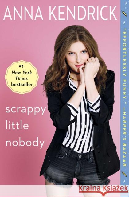 Scrappy Little Nobody Anna Kendrick 9781501117220 Touchstone Books - książka