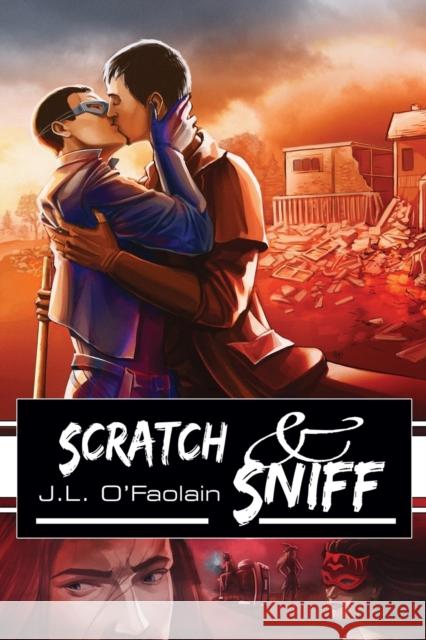 Scratch & Sniff J. L. O'Faolain 9781623802950 Dreamspinner Press - książka