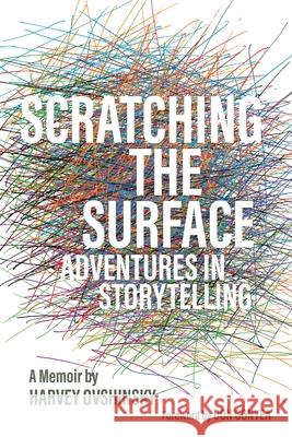 Scratching the Surface: Adventures in Storytelling Harvey Ovshinsky Don Gonyea 9780814344743 Painted Turtle Book - książka